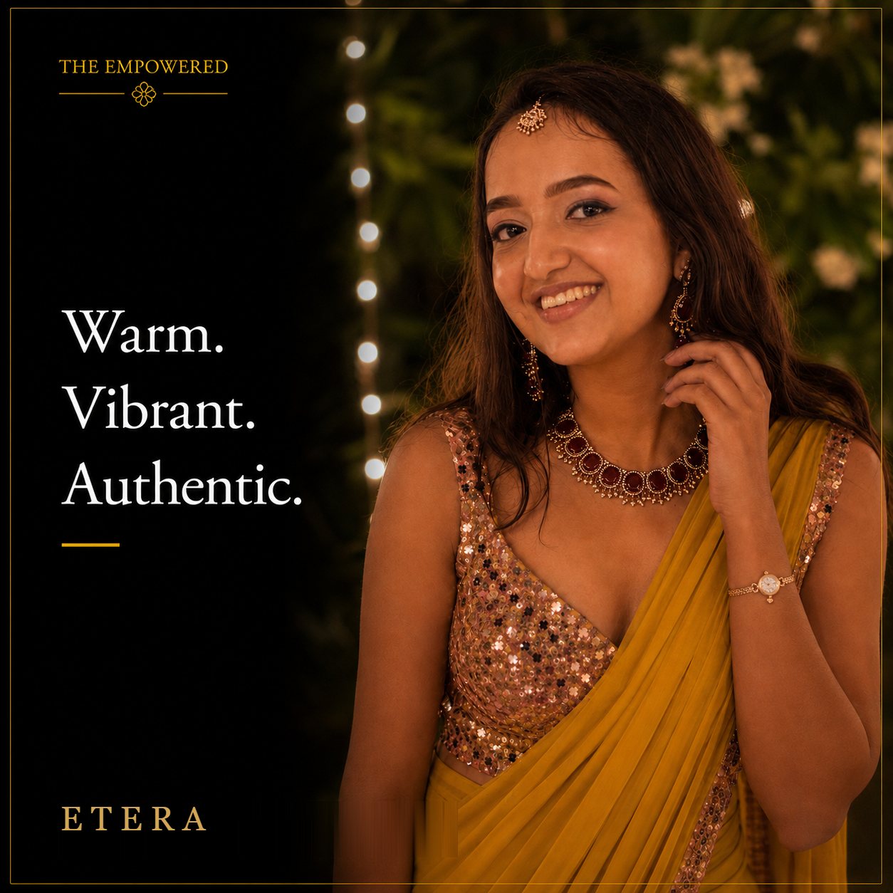 Warm. Vibrant. Authentic.