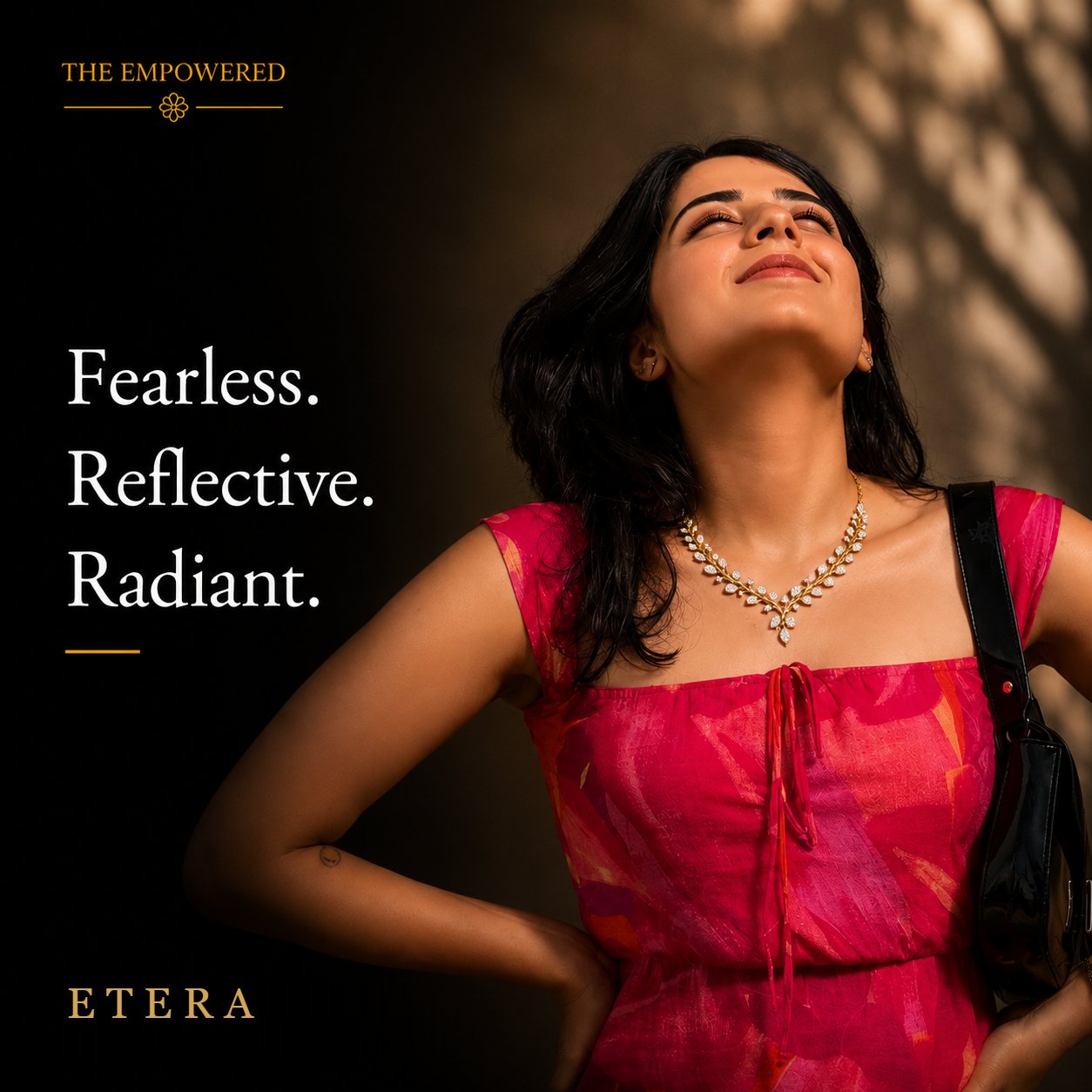 Fearless. Reflective. Radiant.